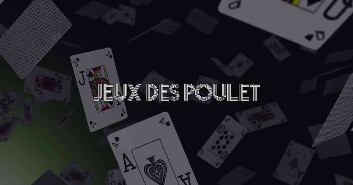 Jeux Des Poulet