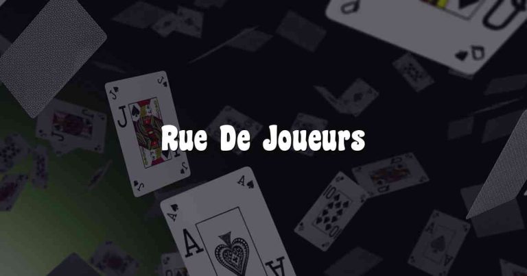 Rue De Joueurs