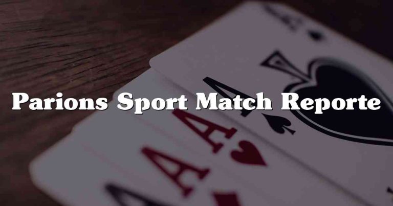 Parions Sport Match Reporte