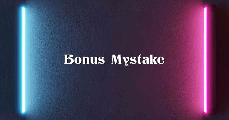 Bonus Mystake