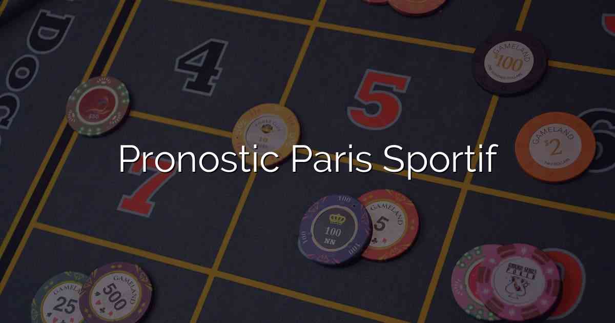 Pronostic Paris Sportif