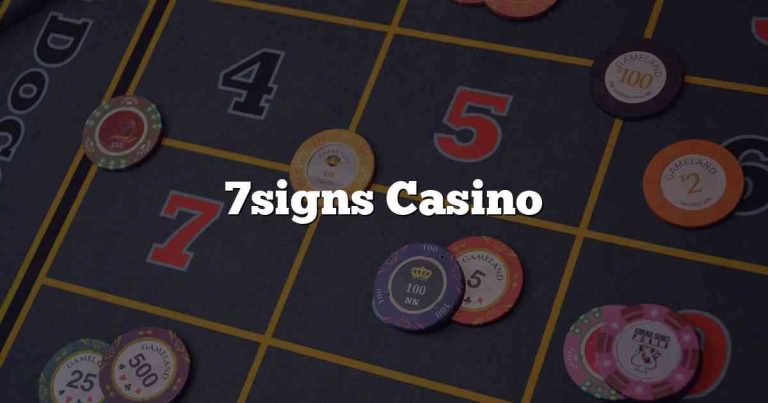 7signs Casino