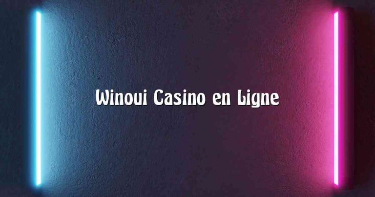 Winoui Casino en Ligne