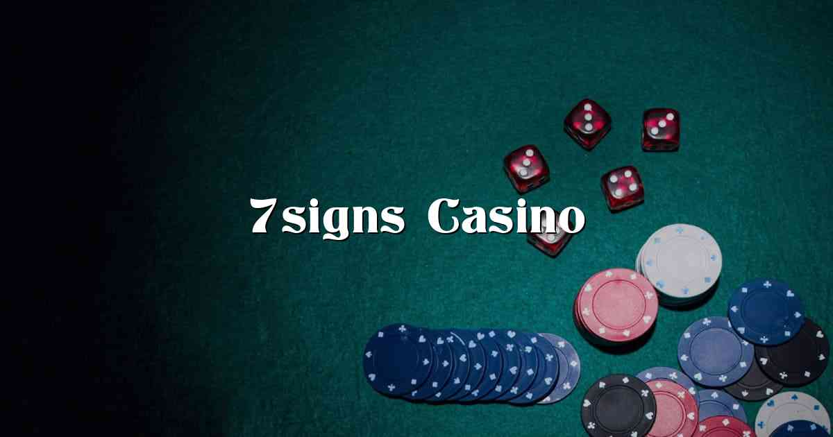 7signs Casino