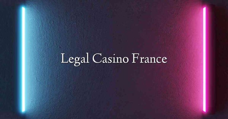 Legal Casino France