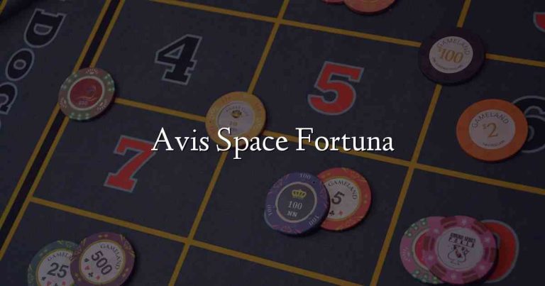 Avis Space Fortuna