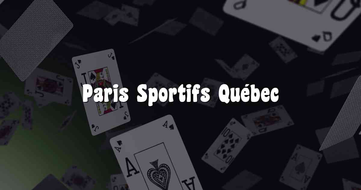 Paris Sportifs Québec