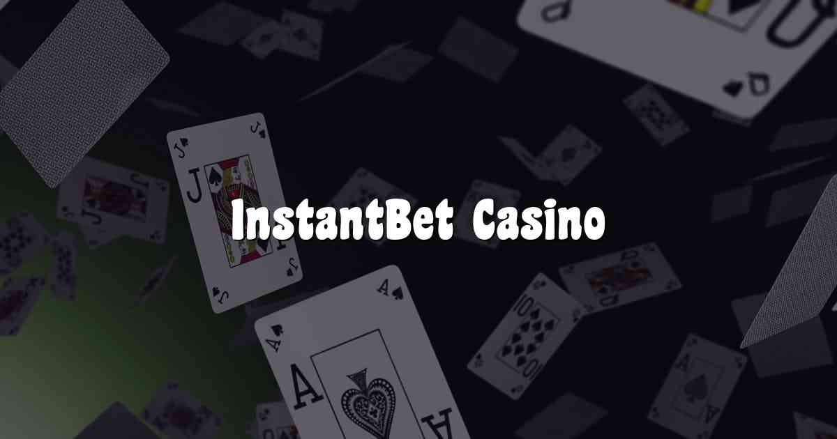 InstantBet Casino