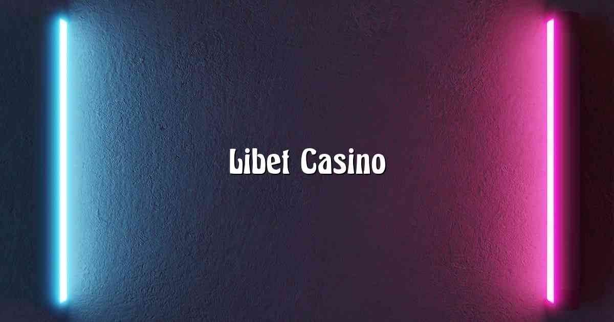 Libet Casino