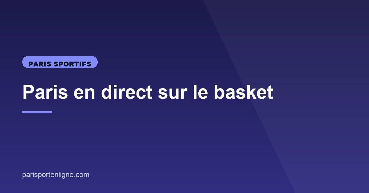Illustration de l'article consacré aux paris live basket